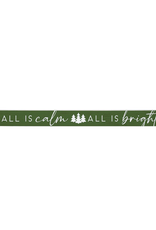 Sincere Surroundings All Is Calm Green Sign