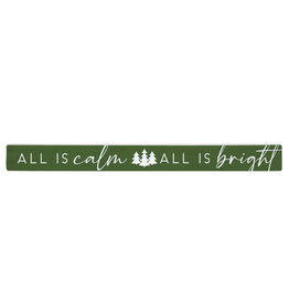 Sincere Surroundings All Is Calm Green Sign