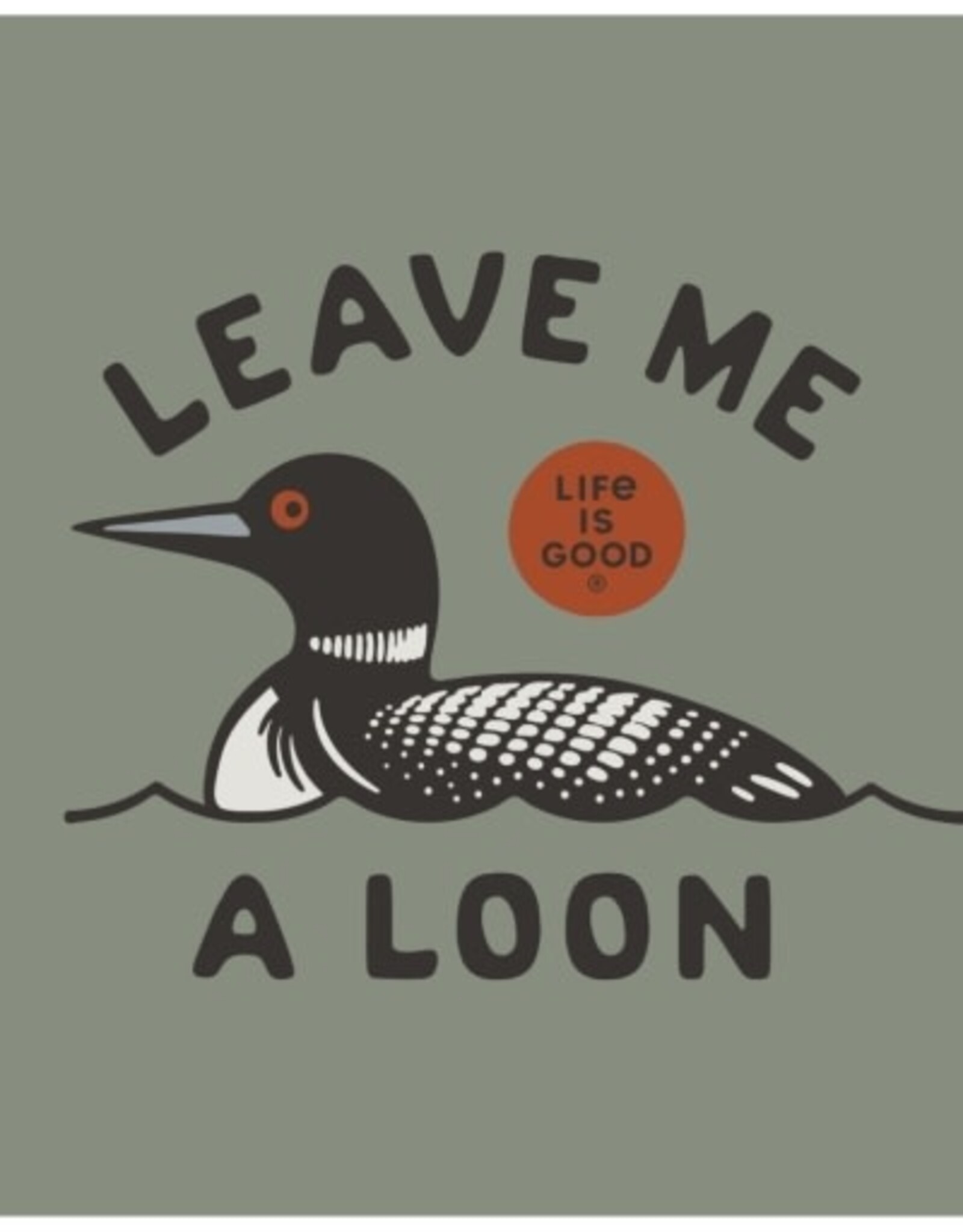 Life Is Good SALE Men's Leave Me A Loon Short Sleeve Crusher Tee
