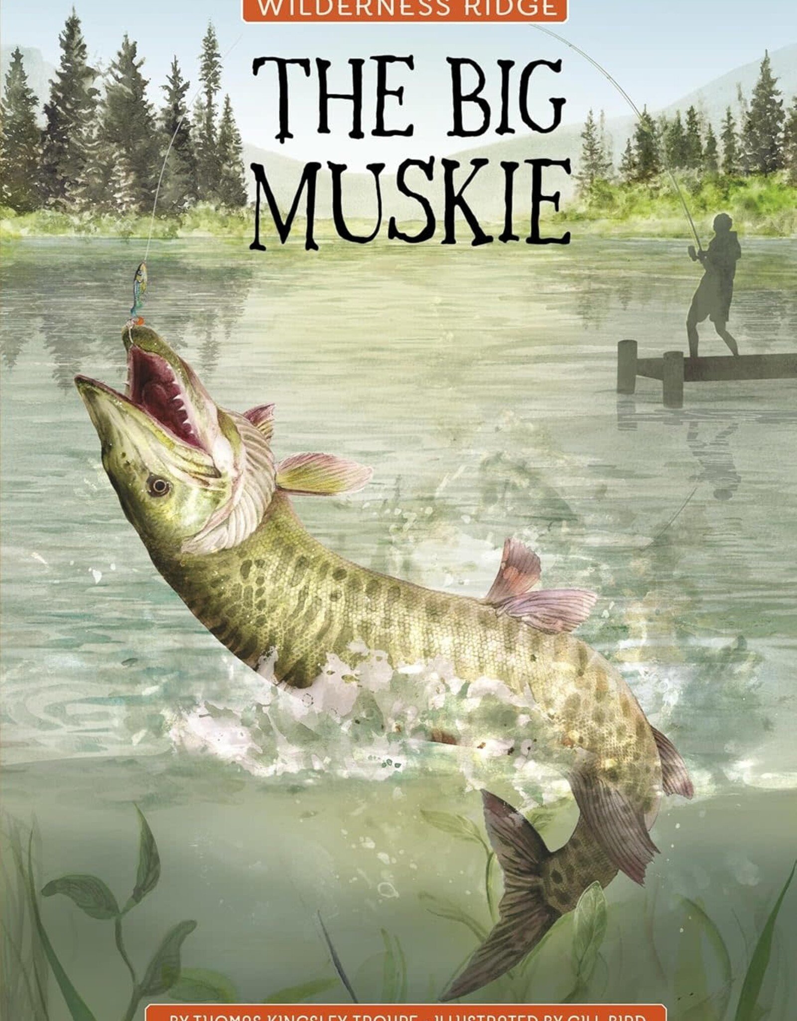 Capstone Publishing The Big Muskie Paperback Book