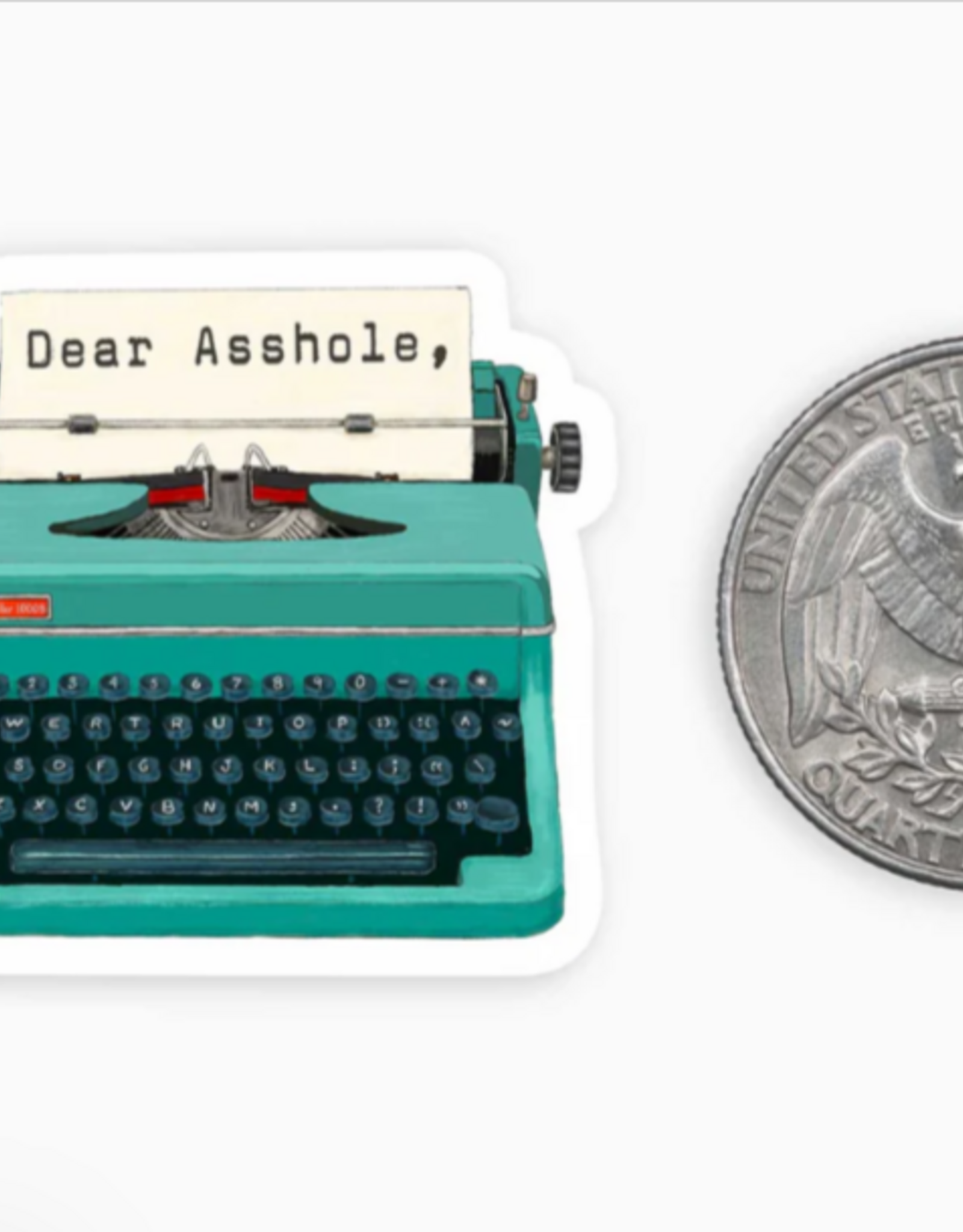 Nice Enough Dear A**hole MINI Sticker