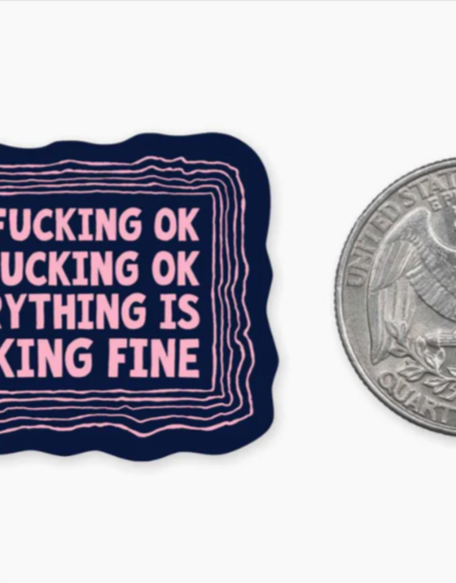 Nice Enough I'm F-ing Fine MINI Sticker
