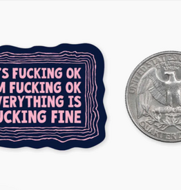 Nice Enough I'm F-ing Fine MINI Sticker
