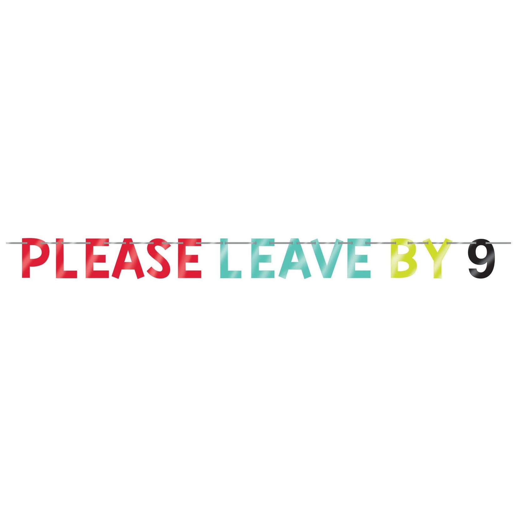 Amscan Please Leave By 9 Banner - 12ft.