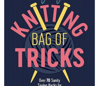 Knitting Bag of Tricks