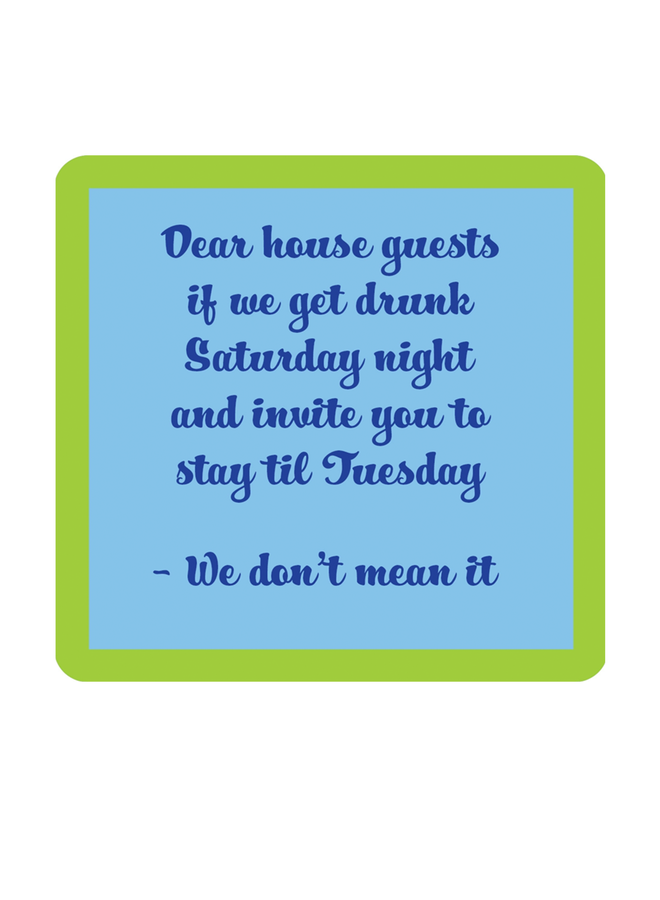 Dear House Guest Coaster