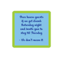 Dear House Guest Coaster