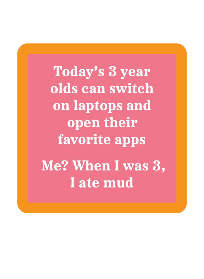 Ate Mud Coaster