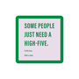 High Five Coaster