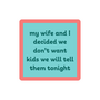 Don't Want Kids Coaster