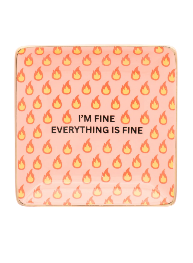Square Ring Dish "I'm Fine"