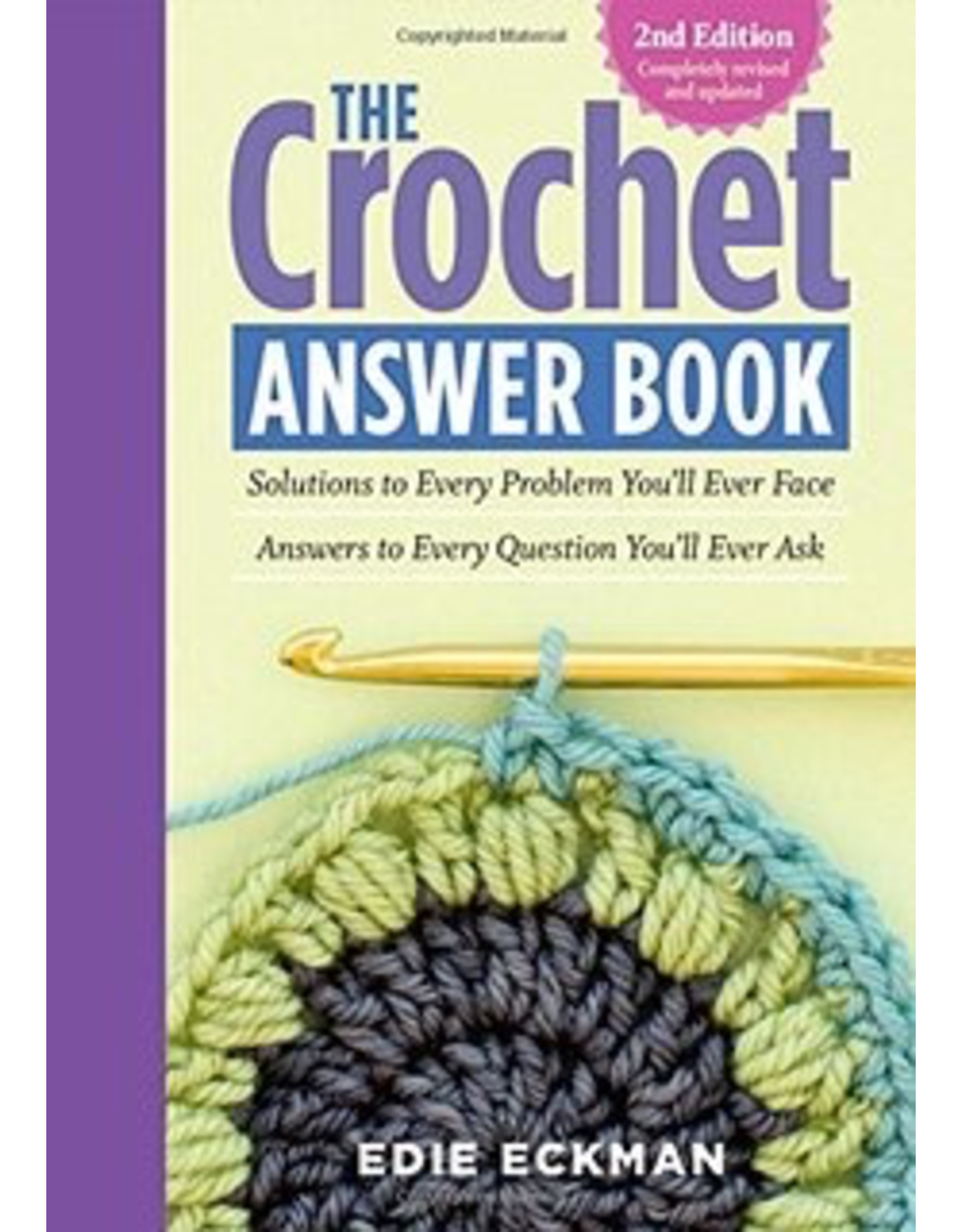 The Crochet Answer Book: 2nd Edition
