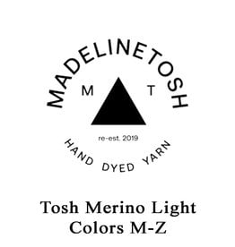 Madelinetosh Madelinetosh Tosh Merino Light Colors M-Z