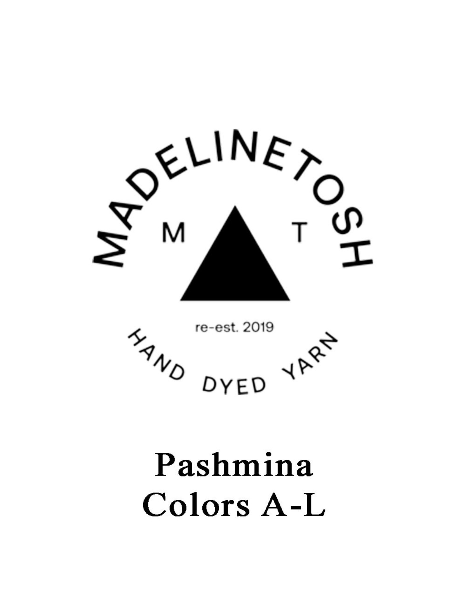 Madelinetosh Madelinetosh Pashmina Colors A-L