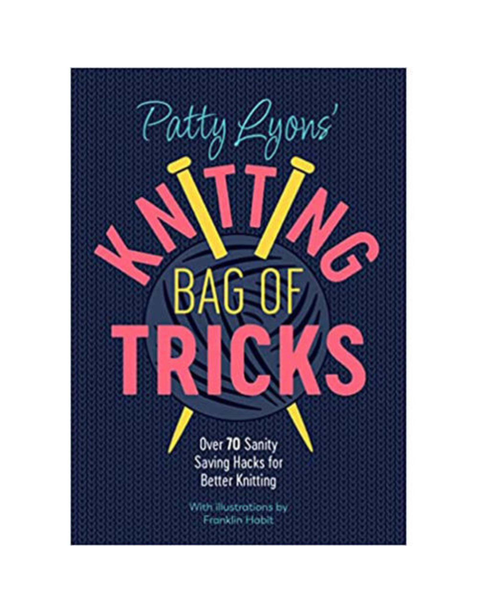 Sommer Street Associates Patty Lyon's Knitting Bag of Tricks