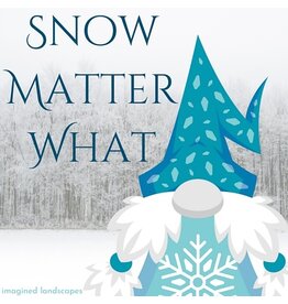 Snow Matter What Gnome Kit