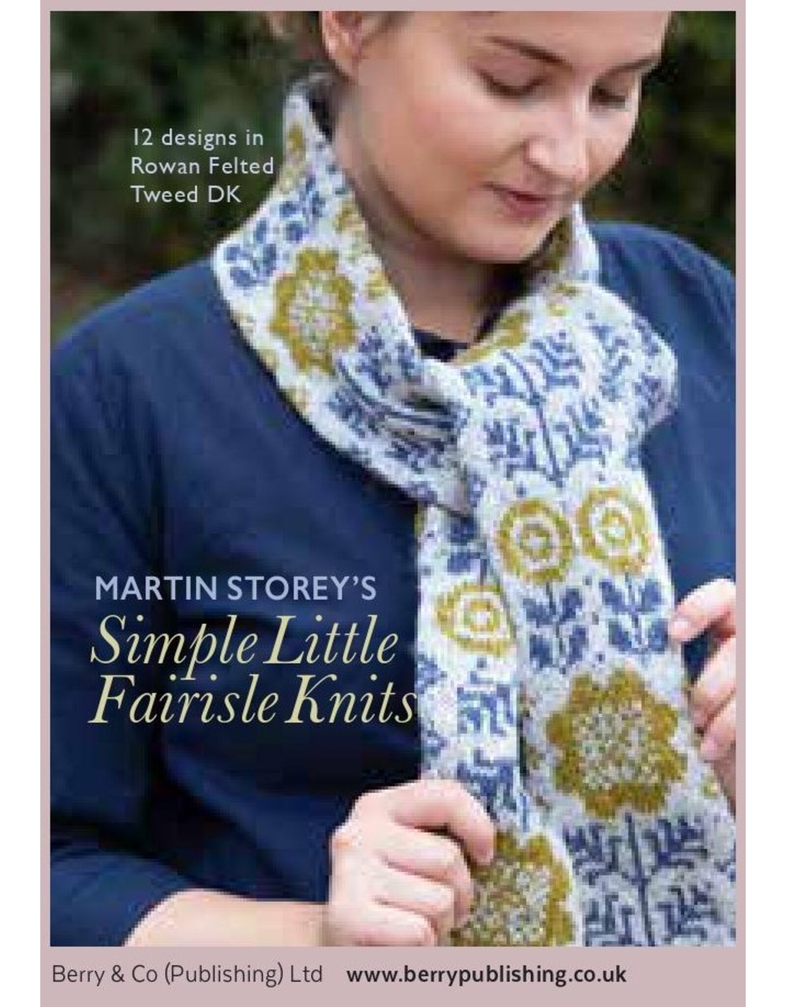 Rowan Martin Storey's Simple Little Fairisle Knits