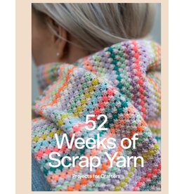 Laine Magazine 52 Weeks of Scrap Yarn: Projects for Crafters
