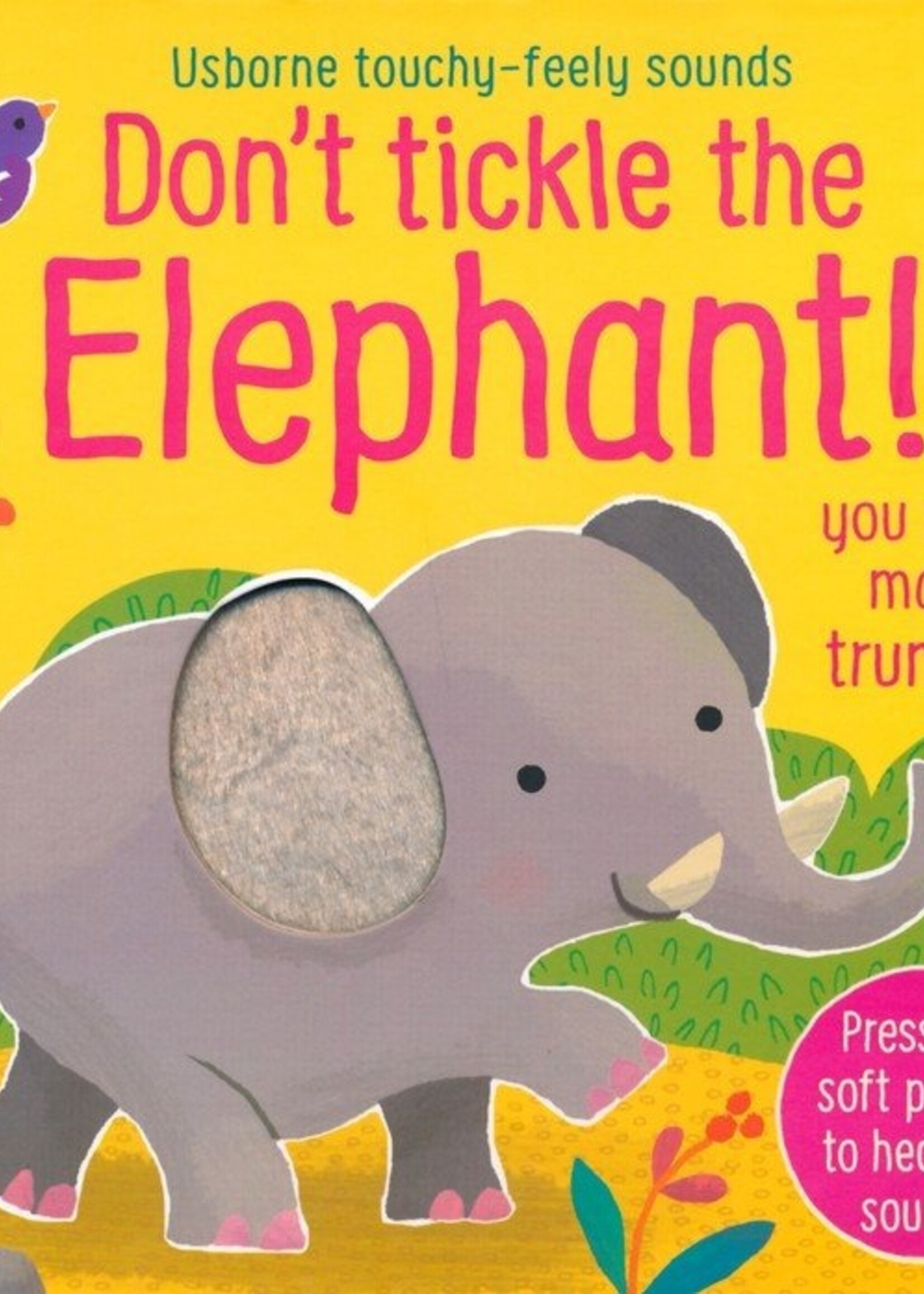 DONT TICKLE THE ELEPHANT
