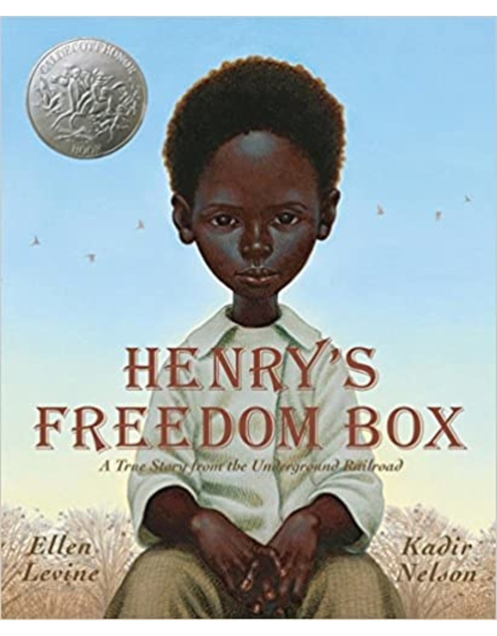 Kids: Picture Books Henry's Freedom Box: A True Story from the Underground Railroad