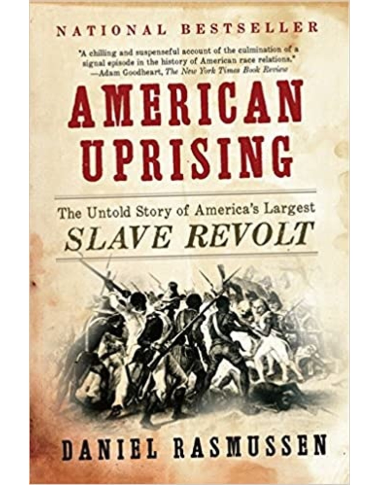 Louisiana History & Culture American Uprising: The Untold Story of America's Largest Slave Revolt