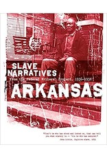 Non-Fiction: Slave Narratives Arkansas Slave Narratives: Slave Narratives from the Federal Writers' Project 1936-1938