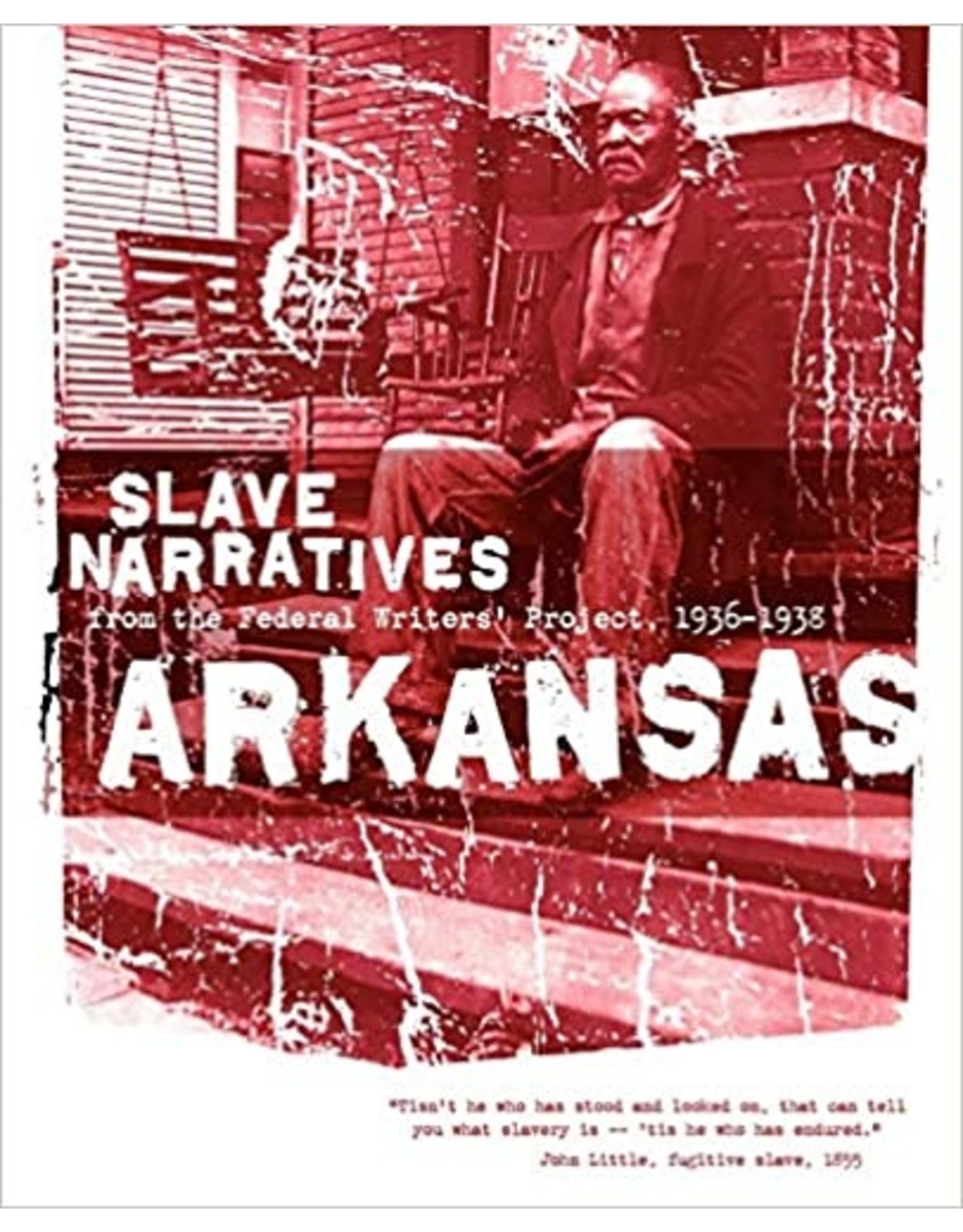 Non-Fiction: Slave Narratives Arkansas Slave Narratives: Slave Narratives from the Federal Writers' Project 1936-1938