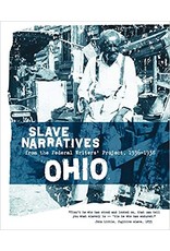 Non-Fiction: Slave Narratives Ohio Slave Narratives: Slave Narratives from the Federal Writers' Project 1936-1938