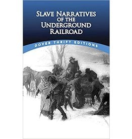 Dover Thrift Slave Narratives of the Underground Railroad