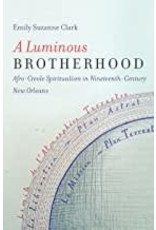 Louisiana: Non-Fiction A Luminous Brotherhood