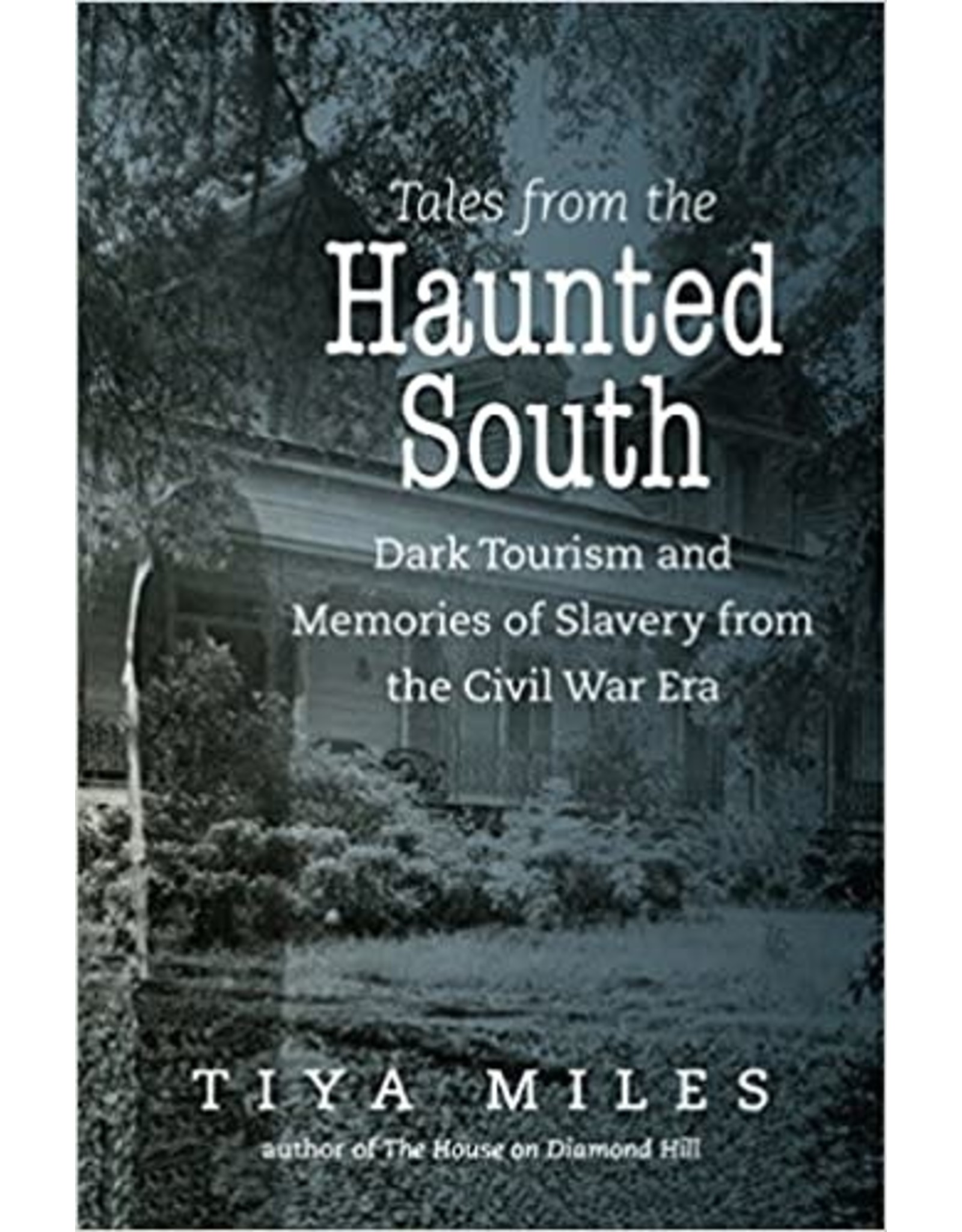 Memory & Public History Tales From the Haunted South