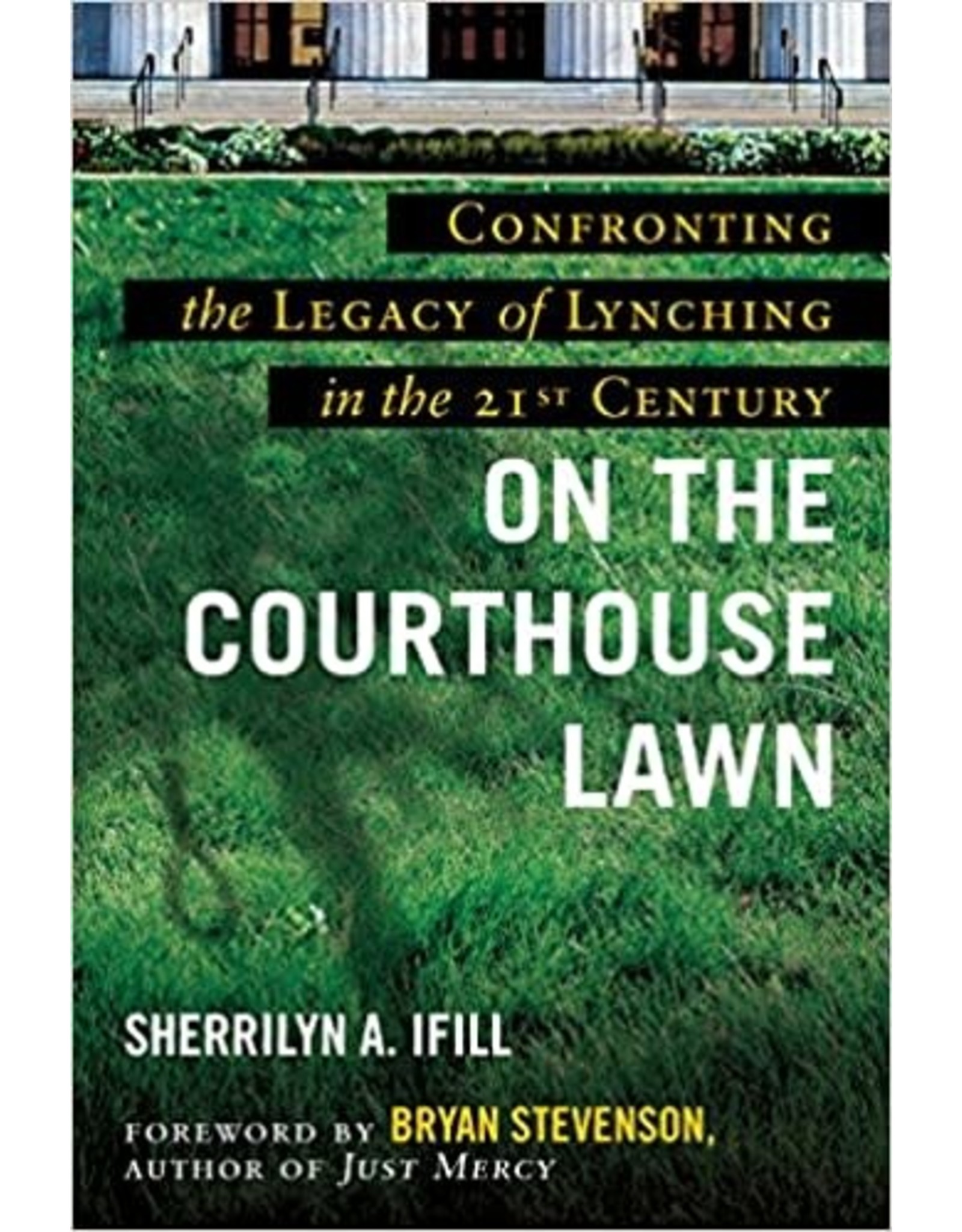 Non-Fiction: Jim Crow Era On the Courthouse Lawn