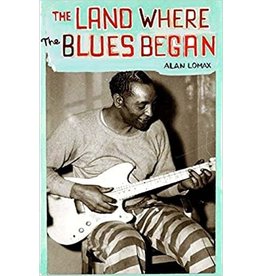 Non-Fiction: Art, Photography, Music, & Literature The Land Where Blues Began