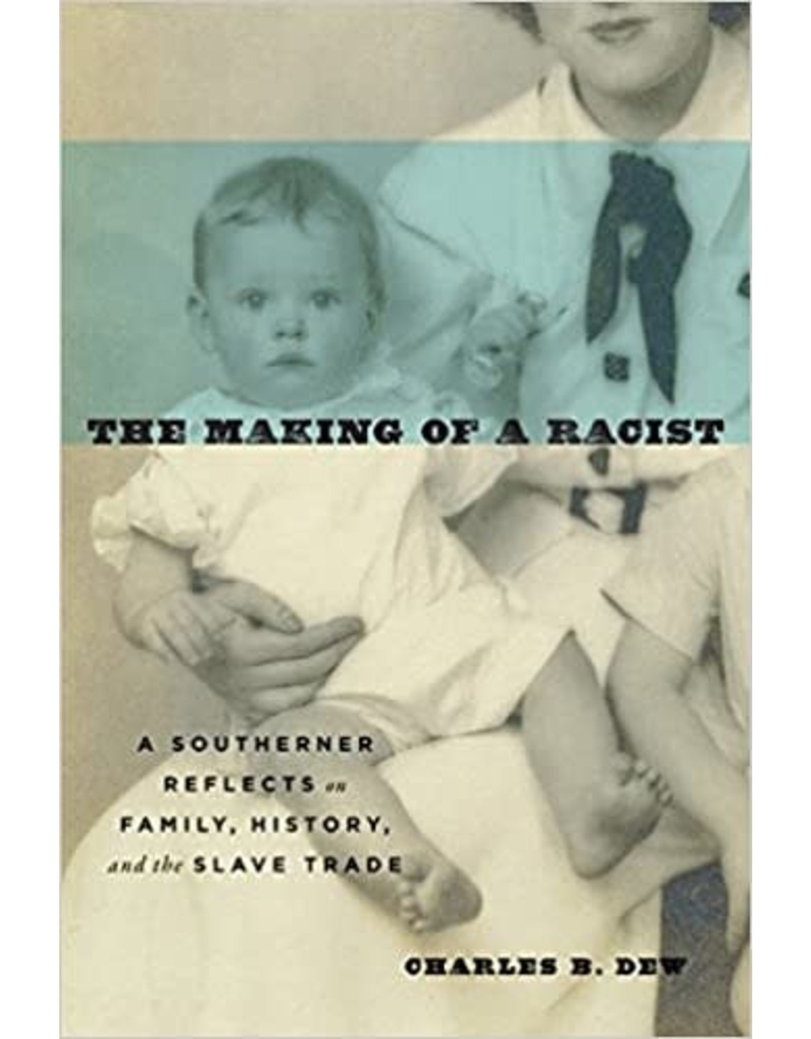 Non-Fiction: Memoirs & Essays The Making of a Racist