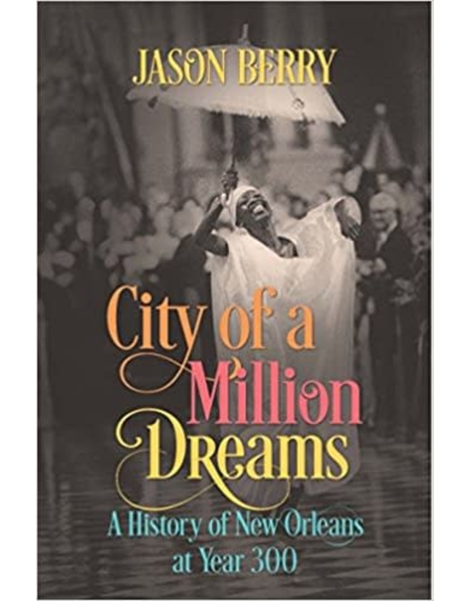 Louisiana History & Culture City of a Million Dreams