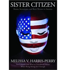 Non-Fiction: Sociology & Critical Race Theory Sister Citizen