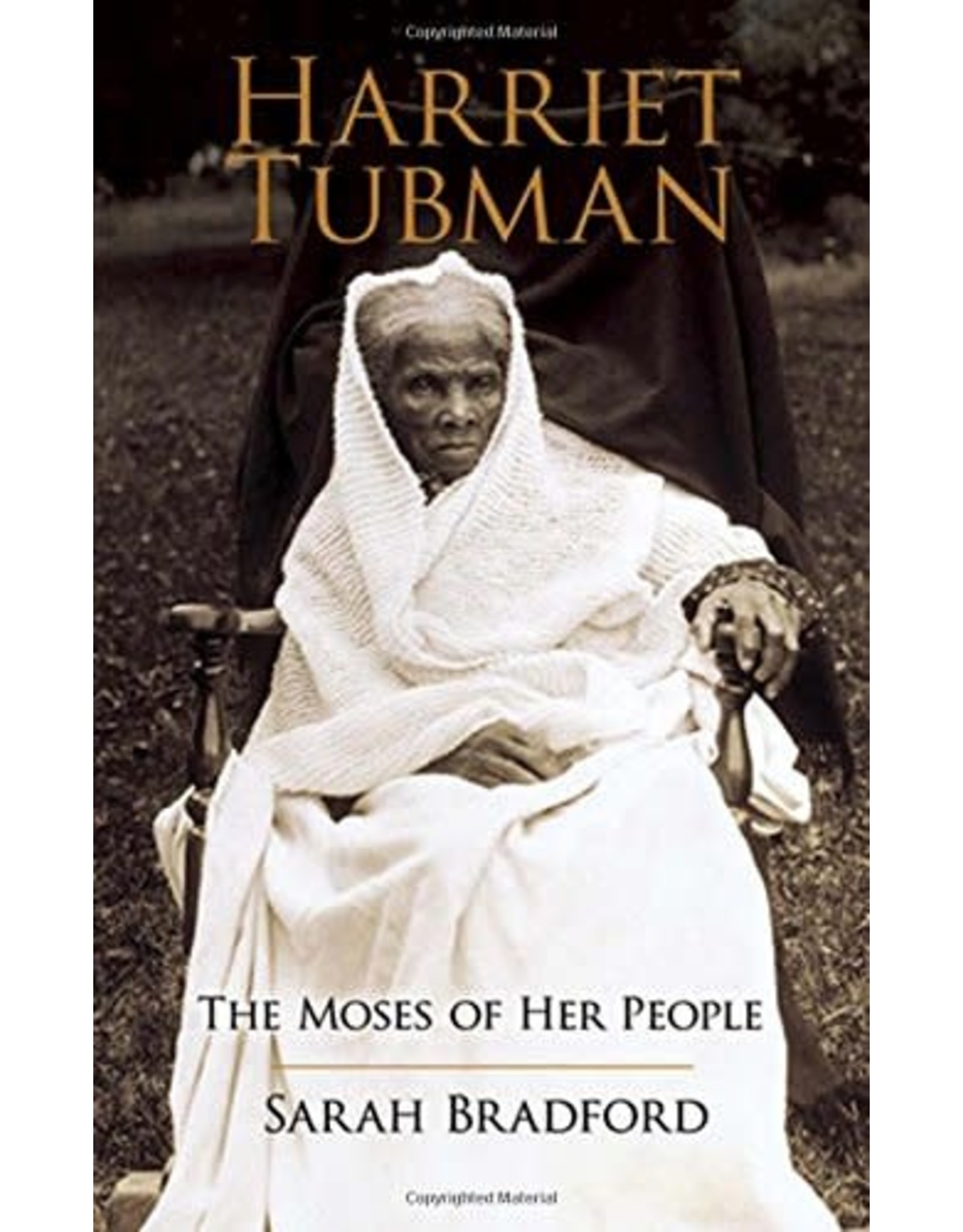 Non-Fiction: Slavery Harriet Tubman: The Moses of Her People
