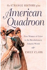 Louisiana: Non-Fiction The Strange History of the American Quadroon