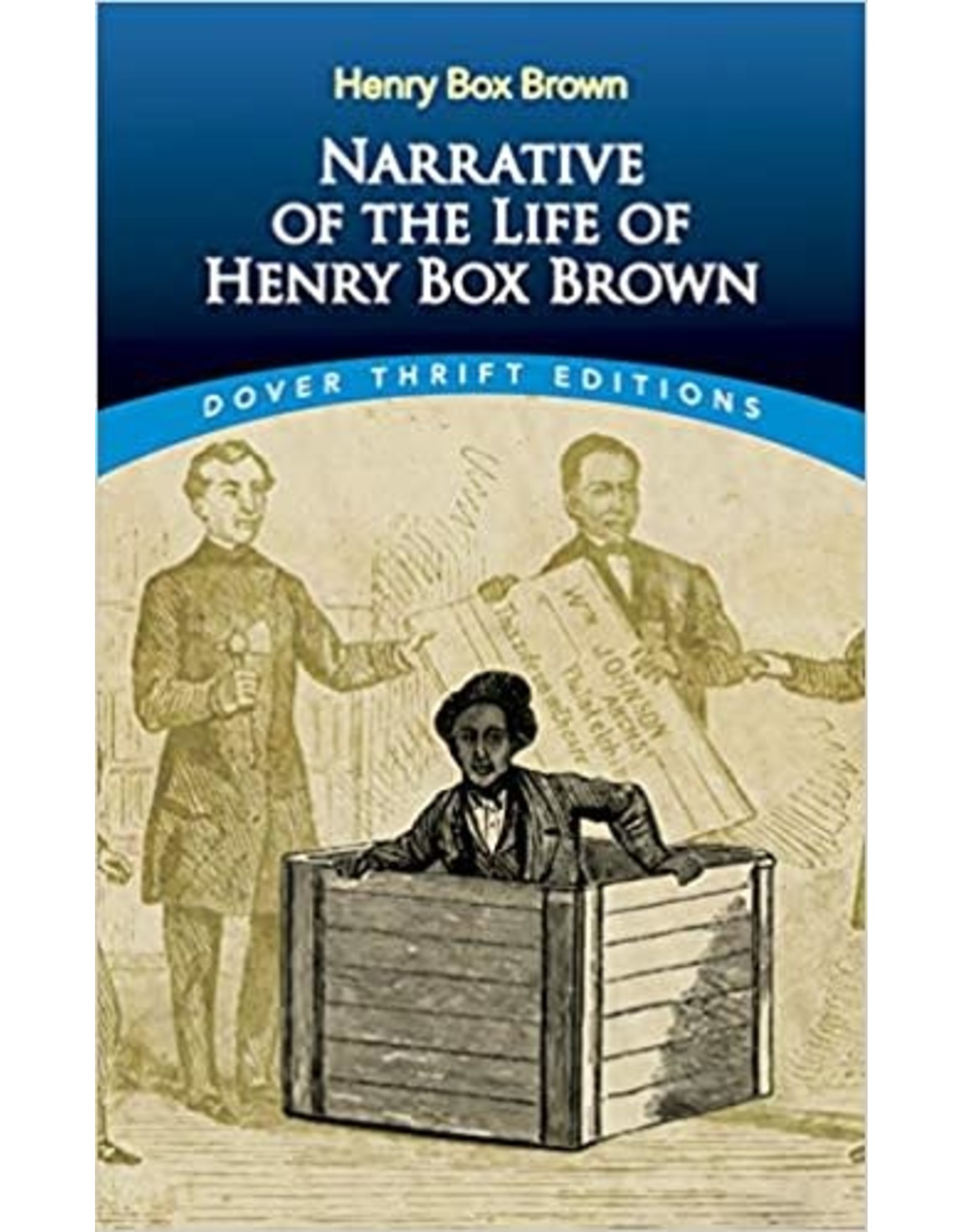 Dover Thrift Narrative of the Life of Henry Box Brown