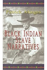 Non-Fiction: Slave Narratives Black Indian Slave Narratives