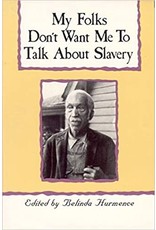 Non-Fiction: Slave Narratives My Folks Don't Want Me to Talk About Slavery