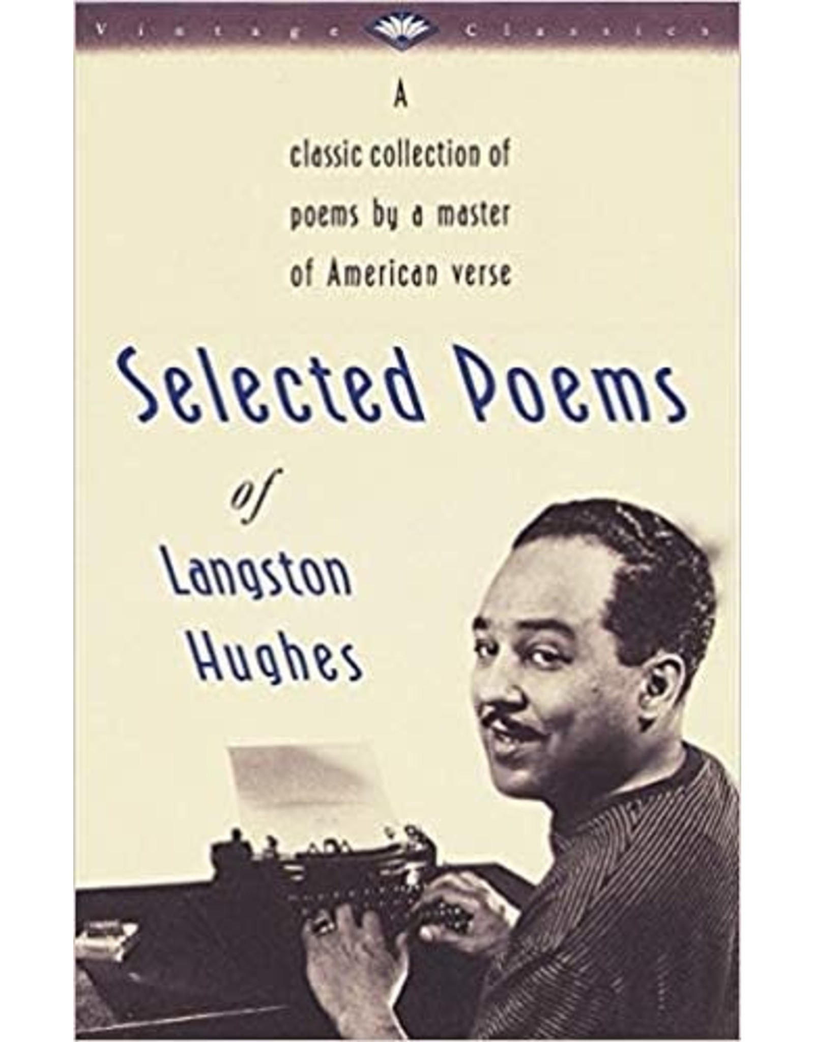 Poetry Selected Poems of Langston Hughes: A Classic Collection of Poems by a Master of American Verse