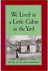 Non-Fiction: Slave Narratives We Lived in a Little Cabin in the Yard: Personal Accounts of Slavery in Virginia