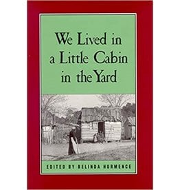 Non-Fiction: Slave Narratives We Lived in a Little Cabin in the Yard