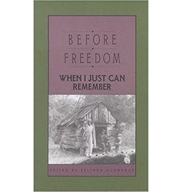 Non-Fiction: Slave Narratives Before Freedom, When I Can Just Remember