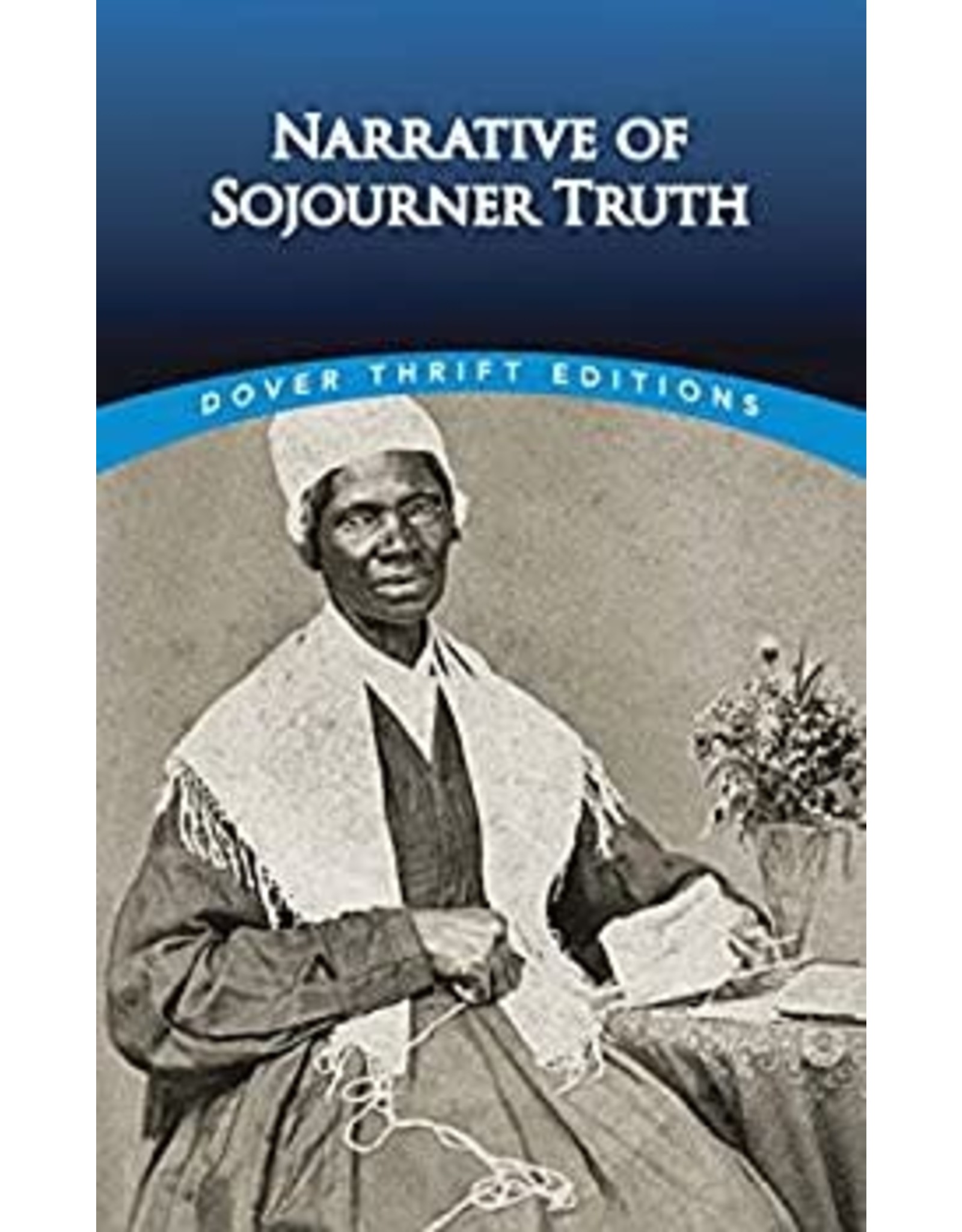 Narrative of Sojourner Truth Publisher: Dover Publications