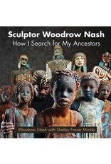 Louisiana: Non-Fiction Sculptor Woodrow Nash: How I Search for My Ancestors