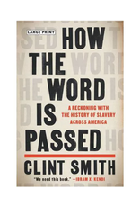 How The Word is Passed: A Reckoning With The History of Slavery Across America