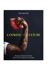 Cookbooks & Culinary History Cooking for the Culture: Recipes and Stories From the New Orleans Streets to the Table