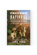 Non-Fiction: Emancipation & Reconstruction Freedom National: The Destruction of Slavery in the United States